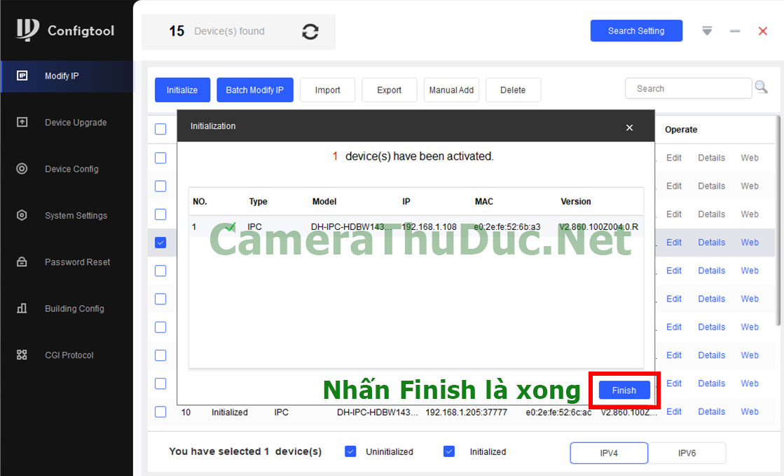 Hướng dẫn cách cấu hình hàng loạt Camera Dahua bằng Configtool 6 Nhấn Finish là xong bước kích hoạt hàng loạtCamera Dahua